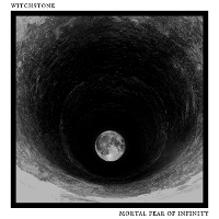 #5 - Witchstone - Mortal Fear of Infinity Witchstone - Mortal Fear of Infinity