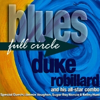 #6 - Duke Robillard - Blues Full Circle Duke Robillard - Blues Full Circle
