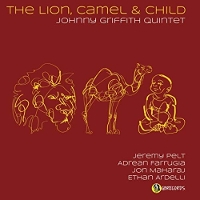 #8 - Johnny Griffith - The Lion, Camel & Child Johnny Griffith - The Lion, Camel & Child