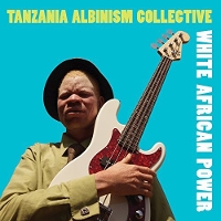 #3 - Tanzania Albinism Collective - White African Power Tanzania Albinism Collective - White African Power