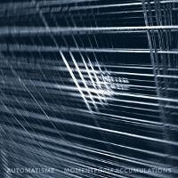#3 - Automatisme - Momentform Accumulations Automatisme - Momentform Accumulations