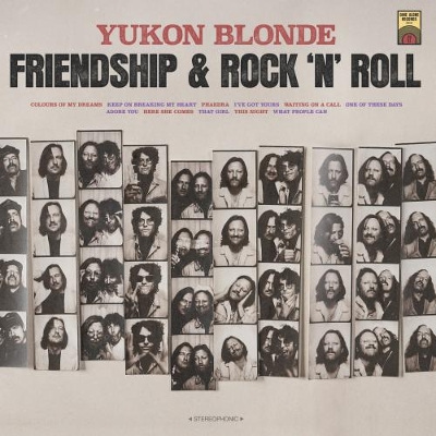 #19 - Yukon Blonde - Friendship & Rock 'n' Roll Yukon Blonde - Friendship & Rock 'n' Roll