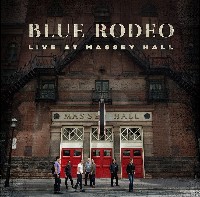 #2 - Blue Rodeo - Live At Massey Hall Blue Rodeo - Live At Massey Hall