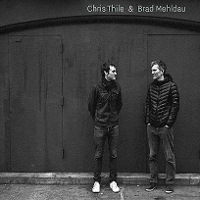 #3 - Chris Thile & Brad Mehldau - Chris Thile And Brad Mehldau Chris Thile & Brad Mehldau - Chris Thile And Brad Mehldau