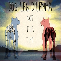 #5 - Dog Leg Dilemma - Not This Time Dog Leg Dilemma - Not This Time