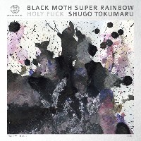 #10 - Black Moth Super Rainbow / Holy Fuck / Shogu Tokumaru - Vicious Circles Vol. 1 Black Moth Super Rainbow / Holy Fuck / Shogu Tokumaru - Vicious Circles Vol. 1