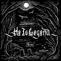 #5 - He Is Legend - few He Is Legend - few