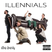 #4 - Illvis Freshly - Illenials Illvis Freshly - Illenials