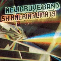The Meligrove Band - Shimmering Lights