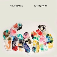 #21 - Pat Jordache - Future Songs Pat Jordache - Future Songs