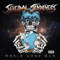 #2 - Suicidal Tendencies - World Gone Mad Suicidal Tendencies - World Gone Mad