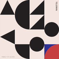 #2 - Teleman - Family Of Aliens Teleman - Family Of Aliens