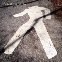 #10 - The Bad Plus - It's Hard The Bad Plus - It's Hard