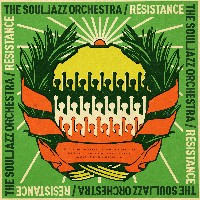 The Souljazz Orchestra - Resistance