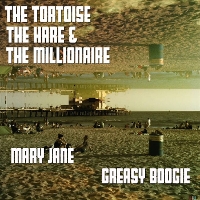#4 - The Tortoise The Hare & The Millionaire - The Tortoise, the Hare and the MIllionaire The Tortoise The Hare & The Millionaire - The Tortoise, the Hare and the MIllionaire