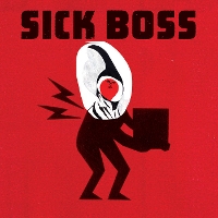 Sick Boss - Sick Boss
