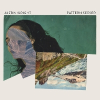 #4 - Justin Wright - Pattern Seeker Justin Wright - Pattern Seeker