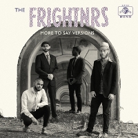 #4 - The Frightnrs - More To Say Versions The Frightnrs - More To Say Versions