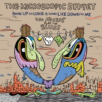 #5 - Microscopic Septet, The - Been Up So Long It Looks Like Down To Me: The Micros Play The Blues Microscopic Septet, The - Been Up So Long It Looks Like Down To Me: The Micros Play The Blues
