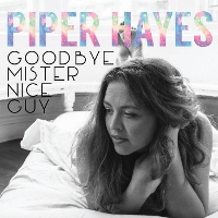 #3 - Piper Hayes - Goodbye Mister Nice Guy Piper Hayes - Goodbye Mister Nice Guy