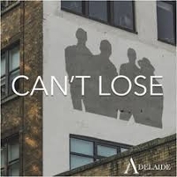 #8 - Adelaide - Can't Lose (single) Adelaide - Can't Lose (single)