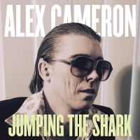 #5 - Alex Cameron - Jumping The Shark Alex Cameron - Jumping The Shark