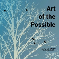 #6 - Art of the Possible - Passerby Art of the Possible - Passerby