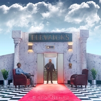 #5 - Bishop Nehru - Elevators: Acts I & II Bishop Nehru - Elevators: Acts I & II