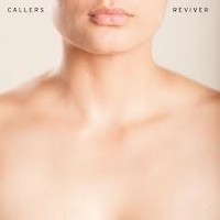 #22 - Callers - Reviver Callers - Reviver