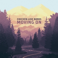 #4 - Chicken-Like Birds - Moving On Chicken-Like Birds - Moving On