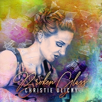 #4 - Christie Ulicny - Broken Glass Christie Ulicny - Broken Glass