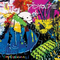 #6 - Did You Die - Royal Unicorn Did You Die - Royal Unicorn
