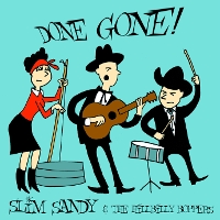 #4 - Slim Sandy and the Hillbilly Boppers - Done Gone! Slim Sandy and the Hillbilly Boppers - Done Gone!