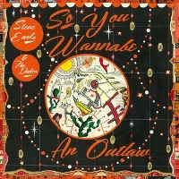 #3 - Steve Earle & the Dukes - So You Wannabe An Outlaw Steve Earle & the Dukes - So You Wannabe An Outlaw
