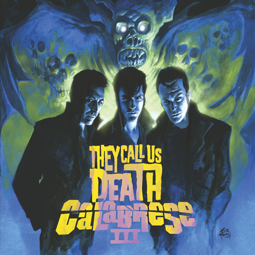 #30 - Calabrese - Calabrese III - They Call Us Death Calabrese - Calabrese III - They Call Us Death
