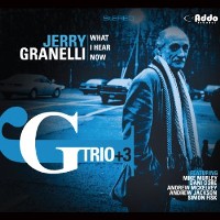 #1 - Jerry Granelli Trio - What I Hear Now Jerry Granelli Trio - What I Hear Now