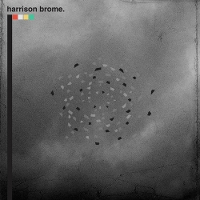 Harrison Brome - Fill Your Brains