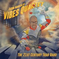 #2 - Jason Marsalis Vibes Quartet - The 21st Century Trad Band Jason Marsalis Vibes Quartet - The 21st Century Trad Band