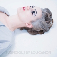 #3 - Lou Canon - Suspicious Lou Canon - Suspicious