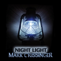 #1 - Mark Crissinger - Night Light Mark Crissinger - Night Light