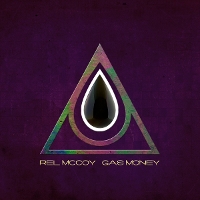 #3 - Rel McCoy - Gas Money Rel McCoy - Gas Money