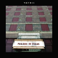#4 - Metric - Pagans in Vegas Metric - Pagans in Vegas