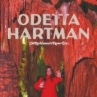 #6 - Odetta Hartman - Old Rockhounds Never Die Odetta Hartman - Old Rockhounds Never Die
