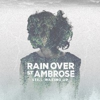Rain Over St. Ambrose - Still Waking Up