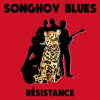 #4 - Songhoy Blues - Resistance Songhoy Blues - Resistance