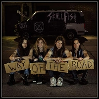 #7 - Skull Fist - Way Of The Road Skull Fist - Way Of The Road