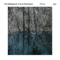 #5 - Trio Mediaeval & Arve Henriksen - Rimur Trio Mediaeval & Arve Henriksen - Rimur