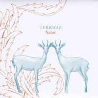 #5 - Turkwaz - Nazar Turkwaz - Nazar