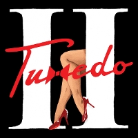 #5 - Tuxedo - Tuxedo II Tuxedo - Tuxedo II