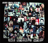 The Unruly Ones